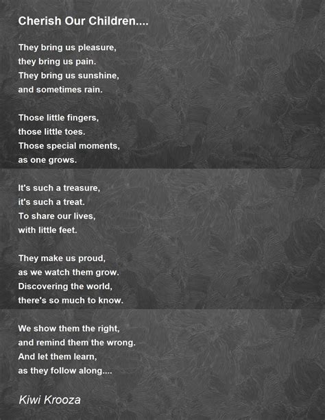 Cherish Our Children Cherish Our Children Poem By Kiwi Krooza
