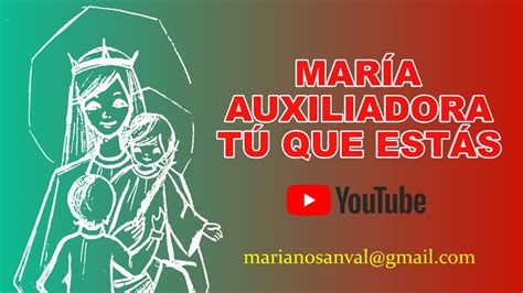 Maria Auxiliadora Tu Que Estas VersiÓn Karaoke Instrumental Youtube