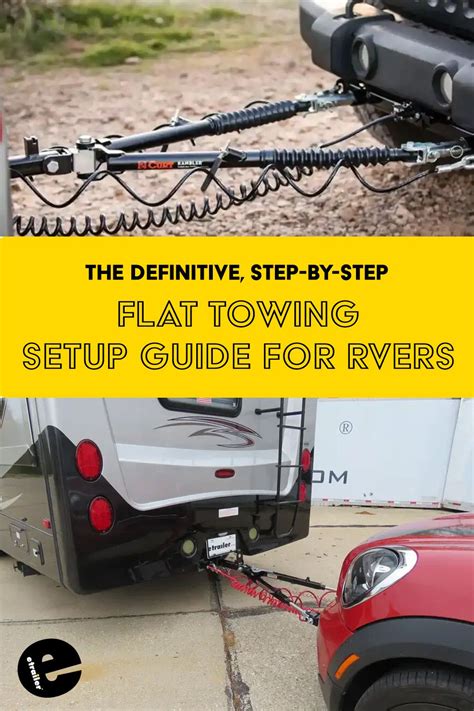 The Definitive Step By Step Flat Towing Guide For Rvers Towing
