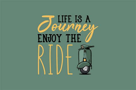 Life Is A Journey Enjoy The Ride Graphic By Chairul Maarif · Creative