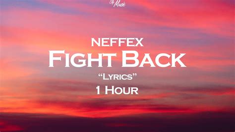 Neffex Fight Back Lyrics ⏱ 1 Hour Youtube