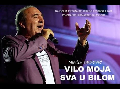 Vilo Moja Sva U Bilom Mladen Grdovi Splitski Festival Youtube