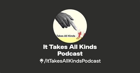 It Takes All Kinds Podcast Twitter Instagram Linktree