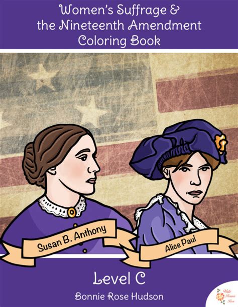 Womens Suffrage And The Nineteenth Amendment Coloring Book Level C