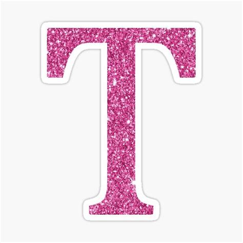 Pink Glitter Letter T Sticker For Sale By Devinedesignz Glitter Letters Pink Glitter Lettering
