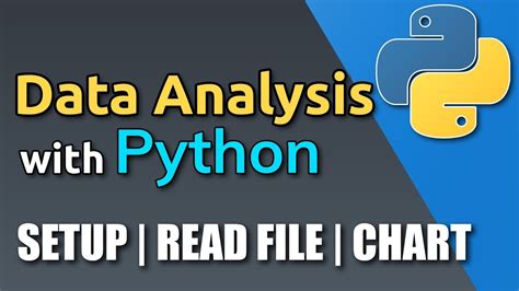 Python For Data Analysis Tutorial Setup Read File First Chart Youtube