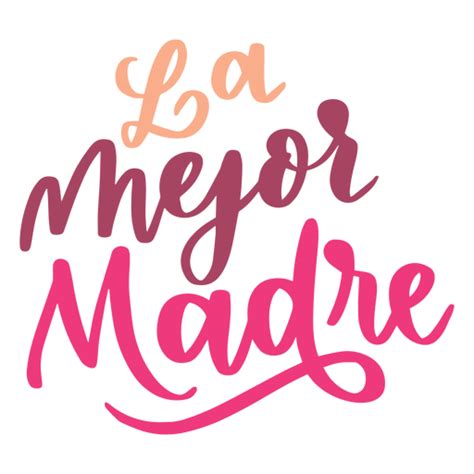 La Mama Spanish Text Sticker Transparent Png And Svg Vector File