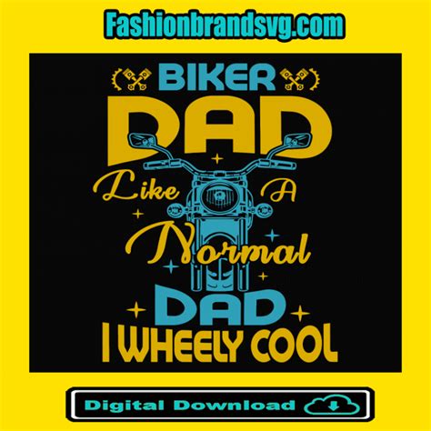 Fathers Day Svg Biker Dad Svg Normal Dad Svg