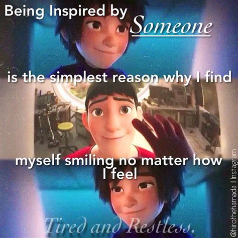 Its A Good Quote And Big Hero 6 Isnt That Bad Either Big Hero 6