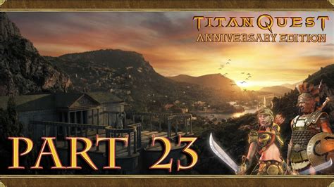 Titan quest anniversary edition update 1.44. Titan Quest Anniversary Edition #23 (Runelord G'esu'ndhei ...