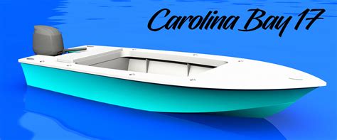 Build A Boat Carolina Bay 17 Boat Design Salt Boatworks