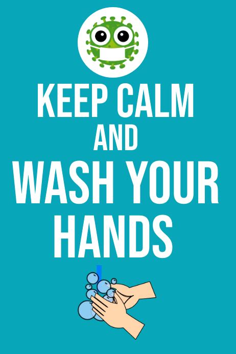 Keep Calm And Wash Your Hands Templat Postermywall