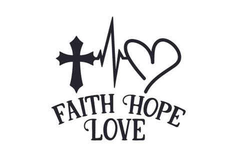 Faith Hope Love Svg Cut File By Creative Fabrica Crafts
