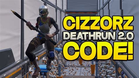 He has gained a massive reputation and is truly the best at making these kinds of death run maps in the game. FORTNITE NEW CIZZORZ DEATHRUN 2.0 MAP CODE LEAKED (CODE IN ...