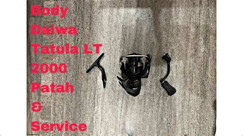 Ganti Body Service Daiwa Tatula LT 2000 YouTube