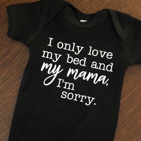 Drake I Only Love My Bed And My Mama Im Sorry Infant Etsy