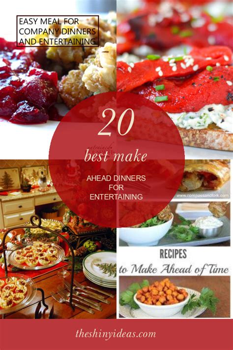 These delicious dinner recipes are packed with nutritious vegetables, whole grains and healthy fats, and all clock in at 500 calories or less. 20 Best Make Ahead Dinners for Entertaining - Home, Family, Style and Art Ideas