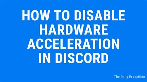 How To Disable Hardware Acceleration In Discord In 2019 Youtube