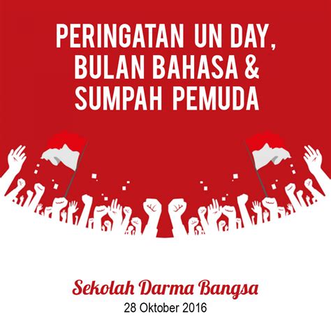 Peringatan Un Day Bulan Bahasa And Hari Sumpah Pemuda 2016 Blog Darma