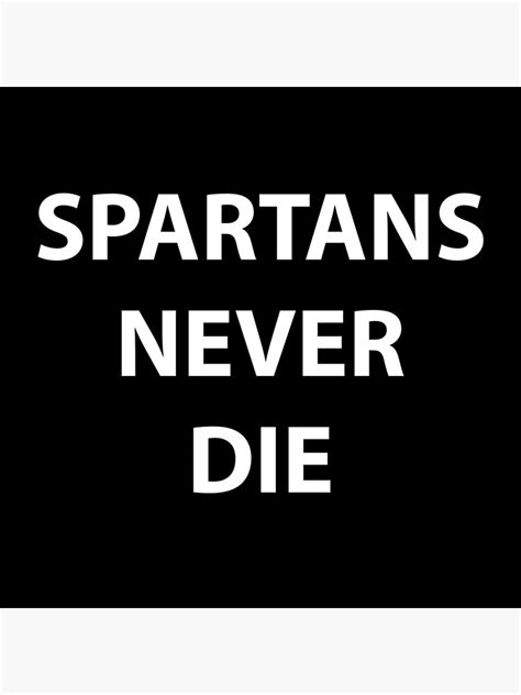 Spartans Never Die Poster For Sale By Evelyus Redbubble