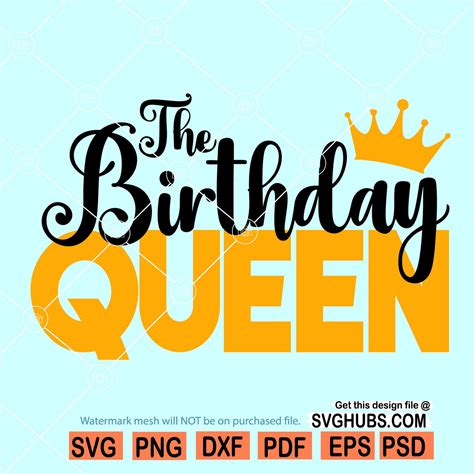 The Birthday Queen Svg Birthday Shirt Svg Queen Of The Birthday Svg