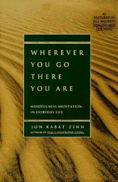 Amazon Wherever You Go There You Are Mindfulness Meditation In Everyday Life Kabat Zinn