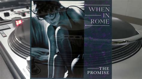 When In Rome The Promise On Mix 1988 Youtube