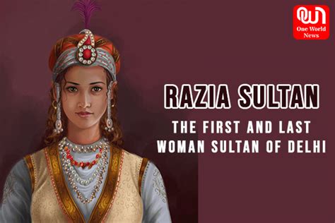 History Notes Who Was Razia Sultan Facts You Need To Know Story Of
