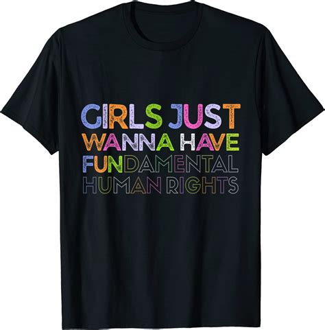 Girls Just Wanna Have Fundamental Human Rights Feminism 2022 Shirt Teeducks
