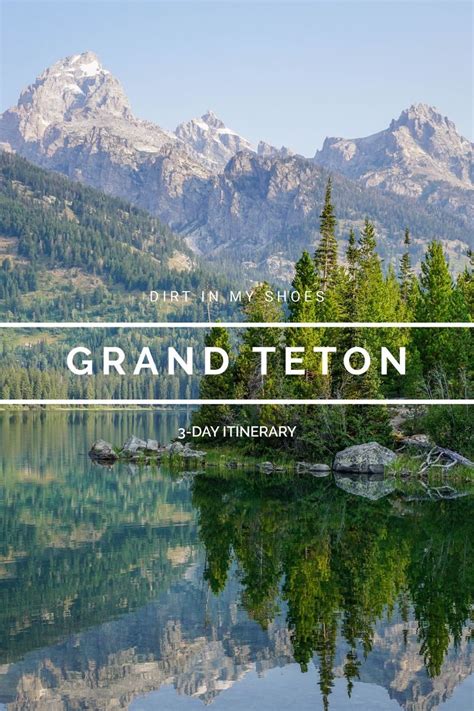 Grand Teton Itinerary Artofit
