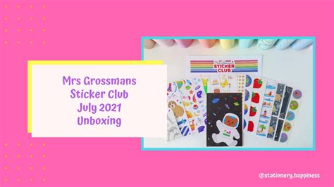 Mrs Grossmans Sticker Club July 2021 Unboxing Youtube