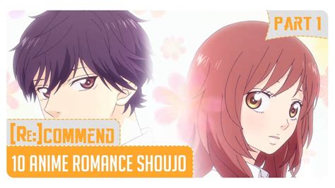 Rekomendasi 10 Anime Romance Shoujo Terbaik Part 1 Youtube
