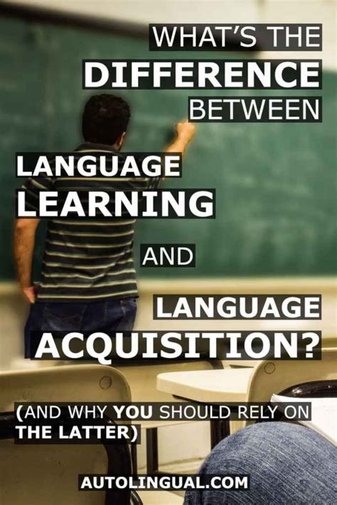 Whats The Difference Between Language Learning And Acquisition And