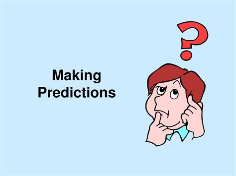 Ppt Making Predictions Powerpoint Presentation Free Download Id448180