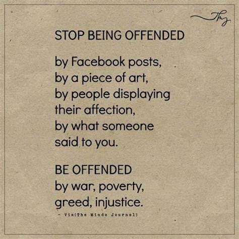 Stop Being Offended By Facebook Posts Offended Quotes Offended