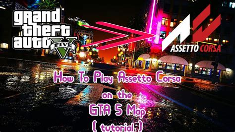 How To Play On The GTA 5 Map In Assetto Corsa Free Tutorial YouTube