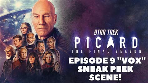 Star Trek Picard Season 3 Episode 9 Vox Sneak Peek Scene Youtube