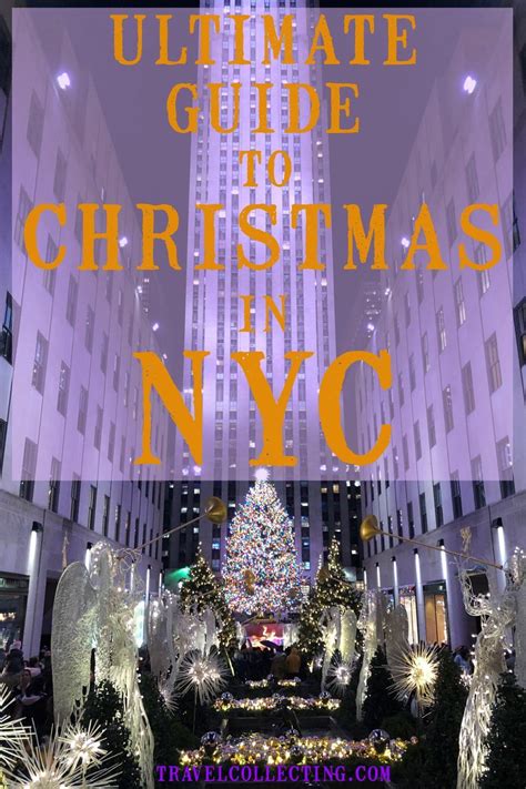 The Ultimate Guide To Spending Christmas In New York City A Very New
