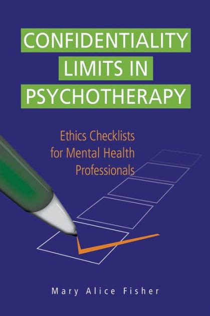 Confidentiality Limits In Psychotherapy Ethics Checklists For Mental