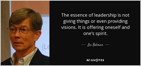 3385 famous quotes about essence: TOP 5 QUOTES BY LEE BOLMAN | A-Z Quotes