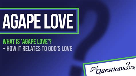 What Is Agape Love Agape For God So Loved The World Gods Love