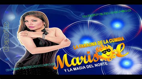 Marisol Y La Magia Del Norte Mix Centella Primicia 2014 Youtube