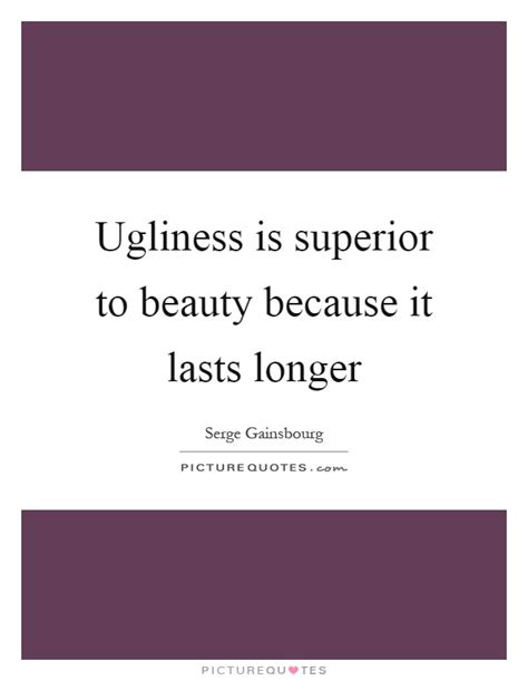Ugliness Quotes Ugliness Sayings Ugliness Picture Quotes Page 2