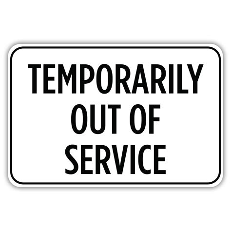 Temporarily Out Of Service American Sign Company