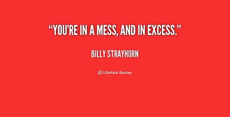 You Are A Mess Quotes Quotesgram
