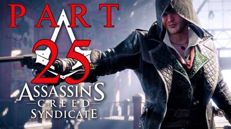 Assassin S Creed Syndicate Gameplay Walkthrough Part 25 Sequence 8