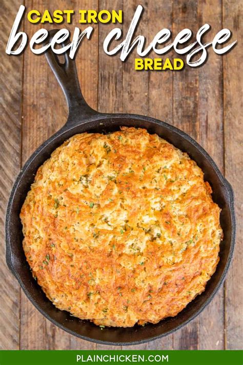 Cast Iron Beer Cheese Bread Plain Chicken