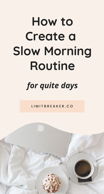 Create A Slow Morning Routine For Quiet Days So You Can Still