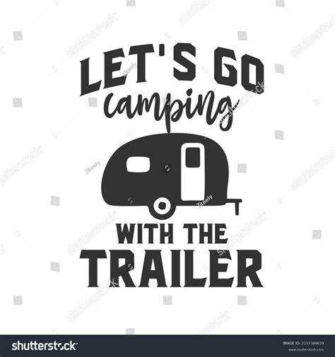 Lets Go Camping Trailer Vector File Stock Vector Royalty Free
