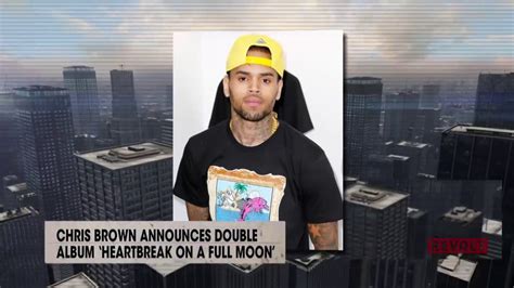 chris brown announces double album heartbreak on a full moon rumor report youtube